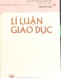 Giáo trình Lý luận giáo dục: Phần 1