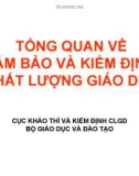 Bài giảng Tổng quan về đảm bảo và kiểm định chất lượng giáo dục