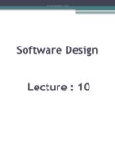 Software design: Lecture 10 - Sheraz Pervaiz