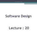 Software design: Lecture 20 - Sheraz Pervaiz