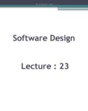 Software design: Lecture 23 - Sheraz Pervaiz