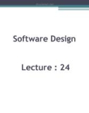 Software design: Lecture 24 - Sheraz Pervaiz