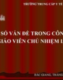 Bài giảng Một số vấn đề trong công tác giáo viên chủ nhiệm lớp