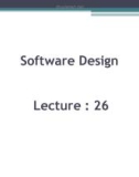 Software design: Lecture 26 - Sheraz Pervaiz