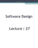 Software design: Lecture 27 - Sheraz Pervaiz