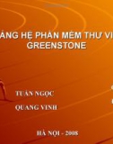 Bài giảng Hệ phần mềm thư viện số Greenstone - Quách Tuấn Ngọc, Đỗ Quang Vinh