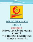 CHƯƠNG 5 ĐƯỜNG LỐI XÂY DỰNG NỀN KINH TẾ THỊ TRƯỜNG ĐỊNH HƯỚNG XÃ HỘI CHỦ NGHĨA