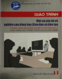 Giáo trình Một số vấn đề về nghiên cứu khoa học giáo dục và đào tạo: Phần 1