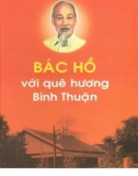 Bác Hồ với quê hương Bình Thuận: Phần 1