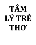 tâm lý trẻ thơ (từ sơ sinh đến tuổi 15, 17 tức từ sơ sinh đến tuổi thiếu niên)