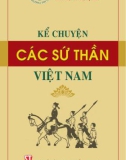 Những sứ thần nổi tiếng trong lịch sử Việt Nam: Phần 1