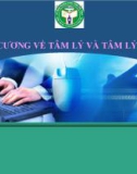 Bài giảng Đại cương tâm lý và tâm lý học đại cương