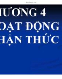 Bài giảng Tâm lý học: Chương 4 - TS. Trần Thanh Toàn