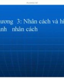 Bài giảng Tâm lý học: Chương 3 - TS. Trần Thanh Toàn