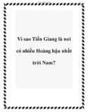 Vì sao Tiền Giang là nơi có nhiều Hoàng hậu nhất trời Nam?