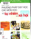 Giáo trình Phương pháp dạy học các môn học về tự nhiên và xã hội: Phần 1 - Nguyễn Thị Thấn