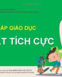 Bài giảng Phương pháp giáo dục kỷ luật tích cực