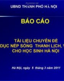 Báo cáo: Tài liệu chuyên đề giáo dục nếp sống thanh lịch, văn minh cho học sinh Hà Nội