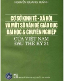 Một số vấn đề giáo dục đại học và chuyên nghiệp của Việt Nam đầu thế kỷ 21 - Cơ sở kinh tế - xã hội: Phần 1