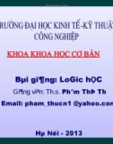 Bài giảng Logic học: Chương 1 - ThS. Phạm Thị Thư