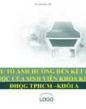 Các nhân tố ảnh hưởng đến kết quả thi Đại học của các thí sinh thi vào khoa kinh tế khối A