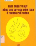 Phương pháp dạy toán ở trường phổ thông nhằm phát triển tư duy học sinh (Tái bản lần thứ 2): Phần 1