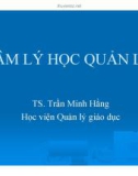 Bài giảng Tâm lý học quản lý - TS.Trần Minh Hằng