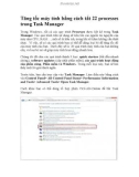 Tăng tốc máy tính bằng cách tắt 22 processes trong Task Manager