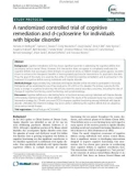 A randomized controlled trial of cognitive remediation and D-cycloserine for individuals with bipolar disorder