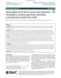 Favourable short-term course and outcome of pediatric anxiety spectrum disorders: A prospective study from India