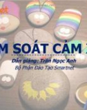 Bài giảng Kiểm soát cảm xúc