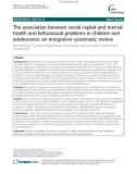 The association between social capital and mental health and behavioural problems in children and adolescents: An integrative systematic review