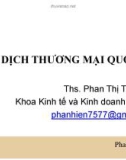 Bài giảng - Chương 1 - CÁC PHƯƠNG THỨC GIAO DỊCH TRÊN THỊ TRƯỜNG THẾ GIỚI