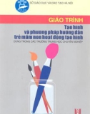 Giáo trình Tạo hình và phương pháp hướng dẫn trẻ mầm non hoạt động tạo hình: Phần 1