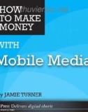 How to use mobile media to make money