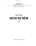 Giáo trình Giáo dục học trẻ em Tập 2: Phần 1 - Trịnh Dân, Đinh Văn Vang