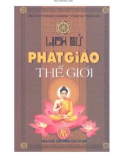 Tìm hiểu lịch sử Phật giáo thế giới: Phần 1