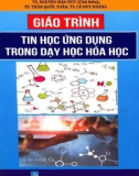 Giáo trình Tin học ứng dụng trong dạy học Hóa học: Phần 1