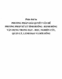 phương pháp giải quyết vấn đề, phương pháp xử lý tình huống - hành động dạy học - nghiên cứu - quản lý - lãnh đạo: phần 2