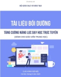 Tài liệu bồi dưỡng tăng cường năng lực dạy học trực tuyến (Dành cho giáo viên trung học)