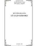 ĐỀ CƯƠNG BÀI GIẢNG LÝ LUẬN GIÁO DỤC