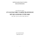 Bài giảng Lý luận dạy học và kiểm tra đánh giá kết quả giáo dục ở tiểu học - ĐH Phạm Văn Đồng