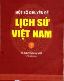 Lịch sử Việt Nam: Một số chuyên đề (Tập 1) - Phần 1