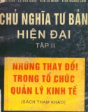 Tìm hiểu về Chủ nghĩa tư bản hiện đại: Tập 2 - Những thay đổi trong tổ chức quản lý kinh tế