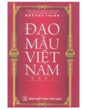 Tìm hiểu về Đạo Mẫu Việt Nam (Tập 1): Phần 1