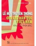 Lễ hội truyền thống của các dân tộc phía Bắc Việt Nam: Phần 1