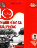 Bốn mươi năm thiên anh hùng ca giải phóng: Phần 1