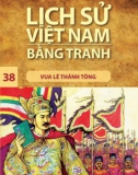 Tranh vẽ về lịch sử Việt Nam (Bộ mỏng): Tập 38 - Vua Lê Thánh Tông