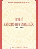 Ebook Lịch sử Đảng bộ huyện Đại Lộc (1930-1975): Phần 1