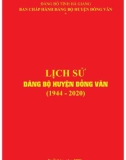 Ebook Lịch sử Đảng bộ huyện Đồng Văn (1944-2020): Phần 1